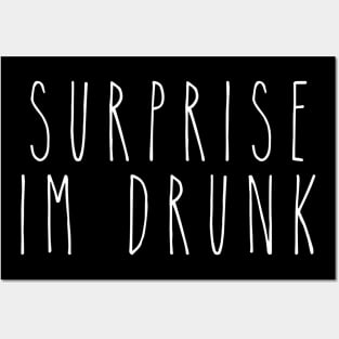 Surprise I'm Drunk Posters and Art